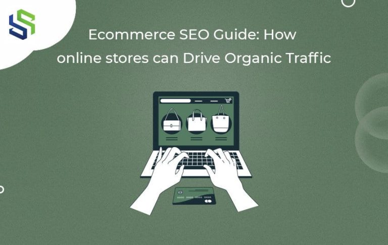 Ecommerce Seo: How Online Stores Can Drive Organic Traffic
