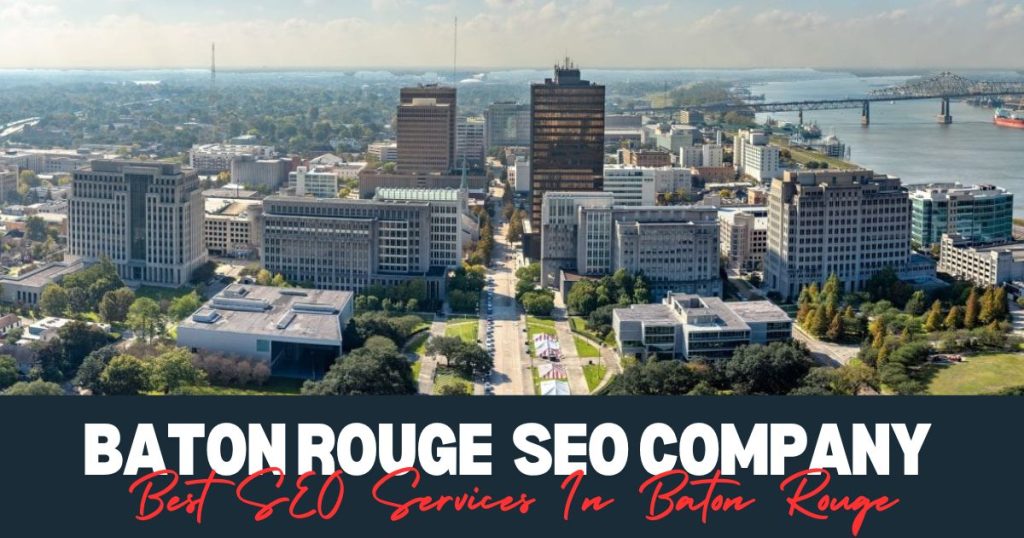 Best SEO Services In Baton Rouge