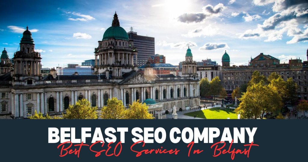 Best SEO Services In Belfast