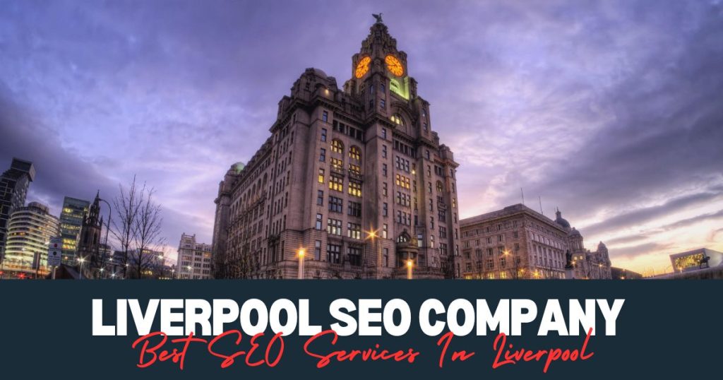 Best SEO Services In Liverpool