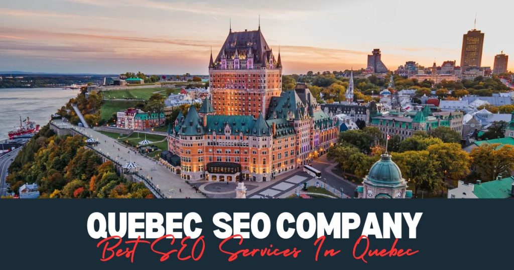 Best SEO Services In Quebec