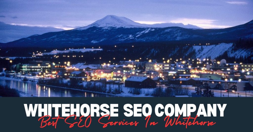 Best SEO Services In Whitehorse