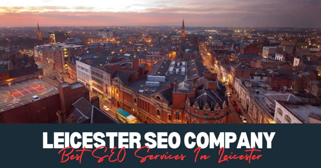 Best SEO Services In Leicester