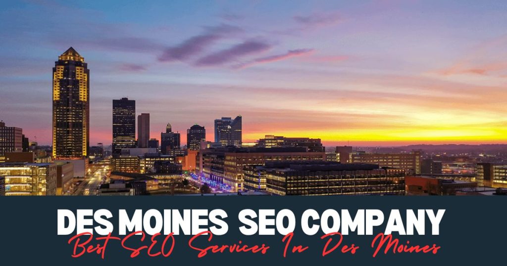 Best SEO Services In Des Moines