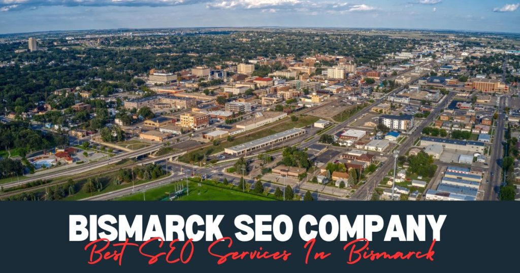 Best SEO Services In Bismarck