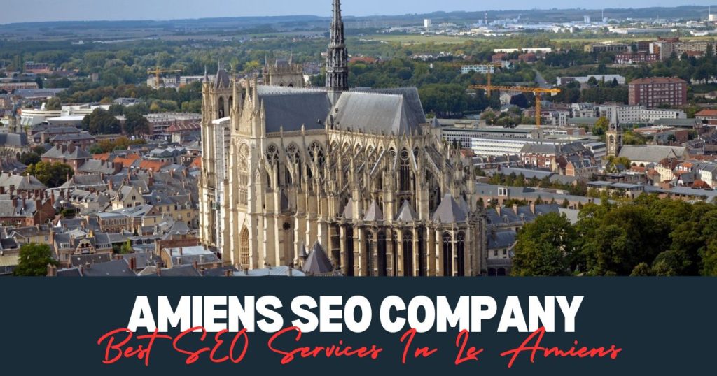 Best SEO Services In Amiens