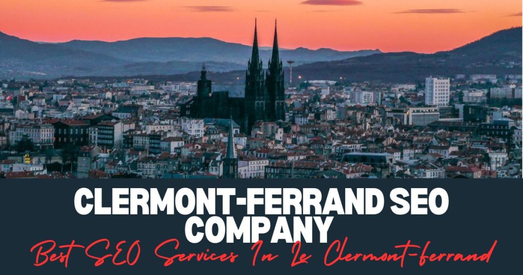 Best SEO Services In Clermont-Ferrand