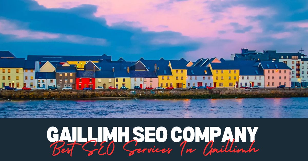 Best SEO Services In Gaillimh