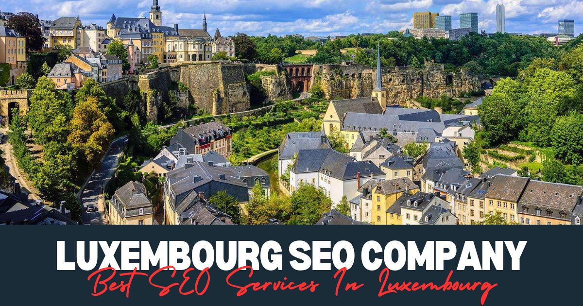 Best SEO Services In Luxembourg