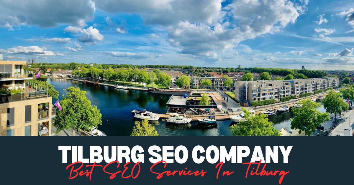 Best SEO Services In Tilburg