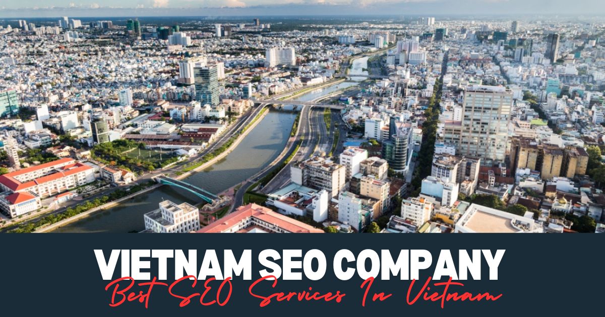 Best SEO Services In Vietnam