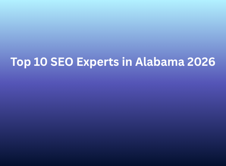 Top 10 SEO Experts in Alabama 2026