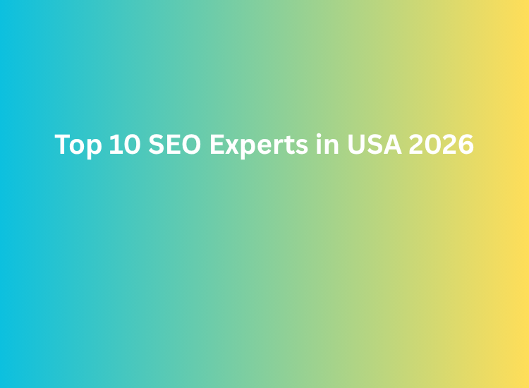 Top 10 SEO Experts in USA 2026